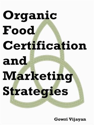 cover image of Organic Food Certification and Marketing Strategies